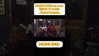 SAFLENK BAND live cover TRIBUTE TO SLANK Birokrasi Kompleks [upl. by Dorrej]