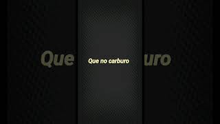 Que no Carburo [upl. by Sibella]