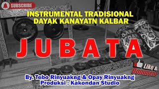 Jubata Instrumental Tradisional Dayak Kanayatn Kalbar Official Musik [upl. by Assirok449]