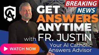 Catholic Answers AI Priest App Goes VIRAL for Controversial Father Justin [upl. by Malka]