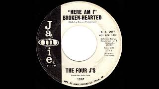 The Four Js  quotHere Am Iquot Broken Hearted [upl. by Madian71]