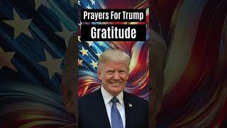 Gratitude  A Prayer For President Trump shorts trump pray [upl. by Darreg]