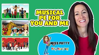 Learn Childrens Dance Songs  Musical PE For You and Me by Patty Shukla  Kids Music [upl. by Senn]