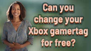 Can you change your Xbox gamertag for free [upl. by Enitselec]