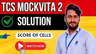 Score Of Cells Solutions  TCS CodeVita Season 12  MockVita 2  Tata Consultancy Services [upl. by Rask]