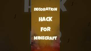 Decoration Hack For Minecraft [upl. by Kcered]