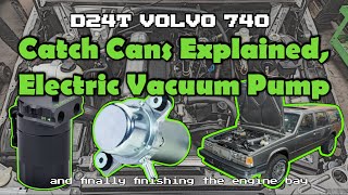 Catch Cans PCV Systems Explained Electric Vacuum Pump Conversion Cold Air Intake  Volvo 740 D24T [upl. by Fenton]