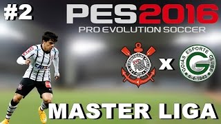 PES 2016 MASTER LIGA 2  A ESTREIA DO TIME EM CAMPO [upl. by Modestine]