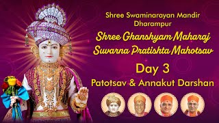 Dharampur  Day 3 Patotsav amp Annakut Darshan  Shree Ghanshyam Maharaj Suvarna Pratishta Mahotsav [upl. by Neeliak]