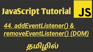 JavaScript addEventListener and removeEventListener Method in TamilDocument Object Model Events [upl. by Araeic]