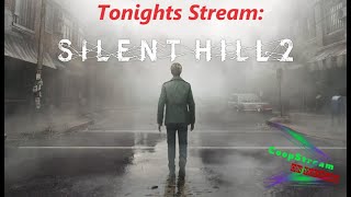 SILENT HILL 2 NEW GAME Story Time Grab you Popcorn [upl. by Martinez]