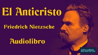 El Anticristo Frederich Nietzsche Audiolibro [upl. by Metsky380]