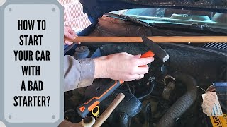 How To Start A Car With A Bad Starter Tap To Get Out Of Trouble [upl. by Ainesell]