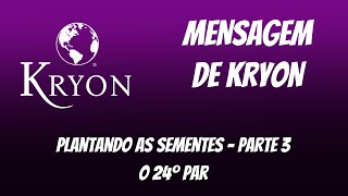 💓 KRYON  “O 24º PAR” [upl. by Ester]