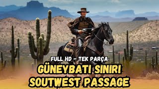 Güneybatı Sınırı  Southwest Passage Türkçe Dublaj İzle  Kovboy Filmi  1954  Full Film İzle [upl. by Colver]