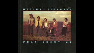 Moving Pictures  What About Me 198182 HQ [upl. by Jarib]