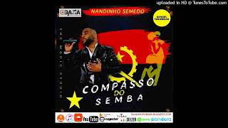 Compasso Do Semba   semba 2024  Nandinho Semedo [upl. by Swetiana429]