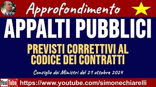 APPALTI PUBBLICI approvate varie modifiche al Codice nel Consiglio dei Ministri 23102024 [upl. by Tegan269]