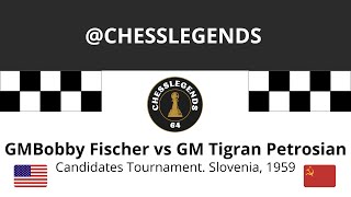 Bobby Fischer vs Tigran Petrosian Candidates Tournament Slovenia 1959 [upl. by Droffilc964]