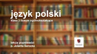 Język polski  klasa 3 LO Interpretacja porównawcza  matura [upl. by Ycinuq888]