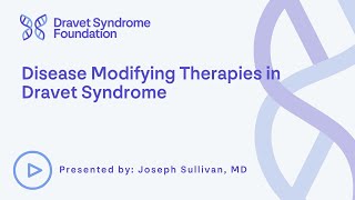 Disease Modifying Therapies in Dravet Syndrome [upl. by Obelia]