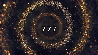 777 Hz Golden Frequency Attract Money Luck and Abundance  powerful angelic healing frequency [upl. by Ilohcin782]