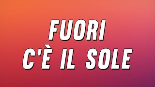 Lorenzo Fragola  fuori cè il sole Testo [upl. by Enelegna]