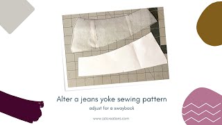 Altering a jeans yoke for swayback [upl. by Eenobe]