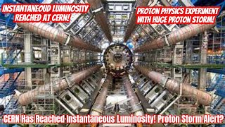 CERN Has Reached Instantaneous Luminosity Proton Storm Alert [upl. by Begga]