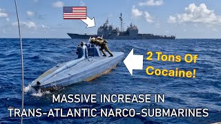 Massive Increase In Narco Submarines Smuggling Across Atlantic [upl. by Atterehs]