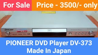 PIONEER DVD Player DV373 Made in Japan Nice Performance Contact No  8750424840 [upl. by Pogah]