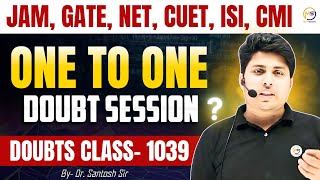 Doubts Class1039  JAM GATE NET CUET ISI CMI  Ask Me Anything  Santosh Sir 8810409392 [upl. by Rolyt]