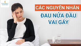 Vì sao đau nửa đầu vai gáy trái và phải BS Bùi Ngọc Phương Hòa BV Vinmec Đà Nẵng [upl. by Dewitt183]