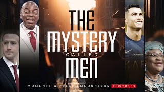 The Mystery Called Men  Episode 13 ll The Honour of Kings ll MORE [upl. by Zetneuq]