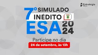 7º Simulado Inédito ESA 2024 [upl. by Onitram]