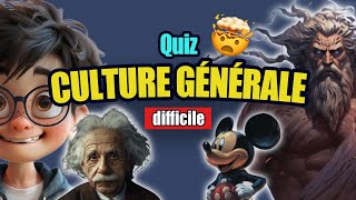 QUIZ de CULTURE GENERALE niveau DIFFICILE 😱  Pour les gros cerveaux [upl. by Wheelwright]