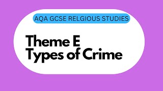 GCSE RS Theme E4 Types of Crime [upl. by Odrarej94]