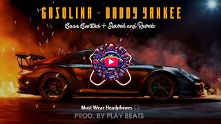 GASOLINA  Daddy Yankee  BASS BOOSTED  SLOWED AND REVERB 🎧 [upl. by Greyson388]