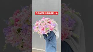 Flower umbrella super gemess💐 aesthetic flowers bouquet diy florist umbrella [upl. by Arlynne]