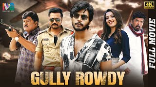 Gully Rowdy 2022 Latest Full Movie 4K  Sundeep Kishan  Neha Shetty  Bobby Simha  Kannada Dubbed [upl. by Nadnerb]