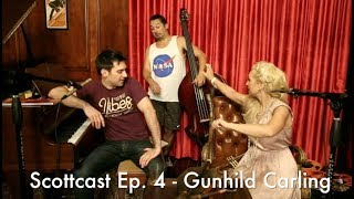 Scottcast Ep 4  Gunhild Carling [upl. by Row]