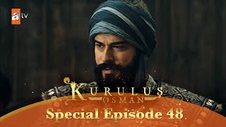 Kurulus Osman Urdu  Special Episode for Fans 48 [upl. by Nuawtna]