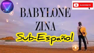 Babylone Zina  Sub Español  LetraLyrics [upl. by Edveh]