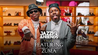 Jazziq amp friends ft Zuma Episode 2 season 2  Amapiano Podcast [upl. by Roselane127]