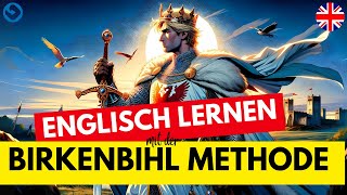 Englisch lernen mit der Birkenbihl Methode und König Arthur [upl. by Lamok430]