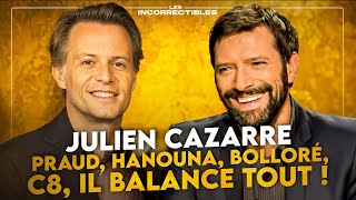 Julien Cazarre  « Praud Hanouna Bolloré C8 il balance tout  » [upl. by Ecienaj]