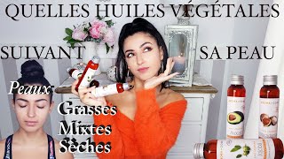 QUELLES HUILES VÉGÉTALES SUIVANT VOTRE TYPE DE PEAU 🥑🌰 [upl. by Elata]