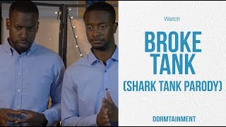 Broke Tank  Shark Tank Parody  DT SKIT [upl. by Hoyt293]