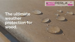 ProPERLA Wood Impregnator  The Ultimate Protection for Wood [upl. by Dnaltroc713]