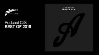 Axtone Presents Best of 2016 [upl. by Ahsyia429]